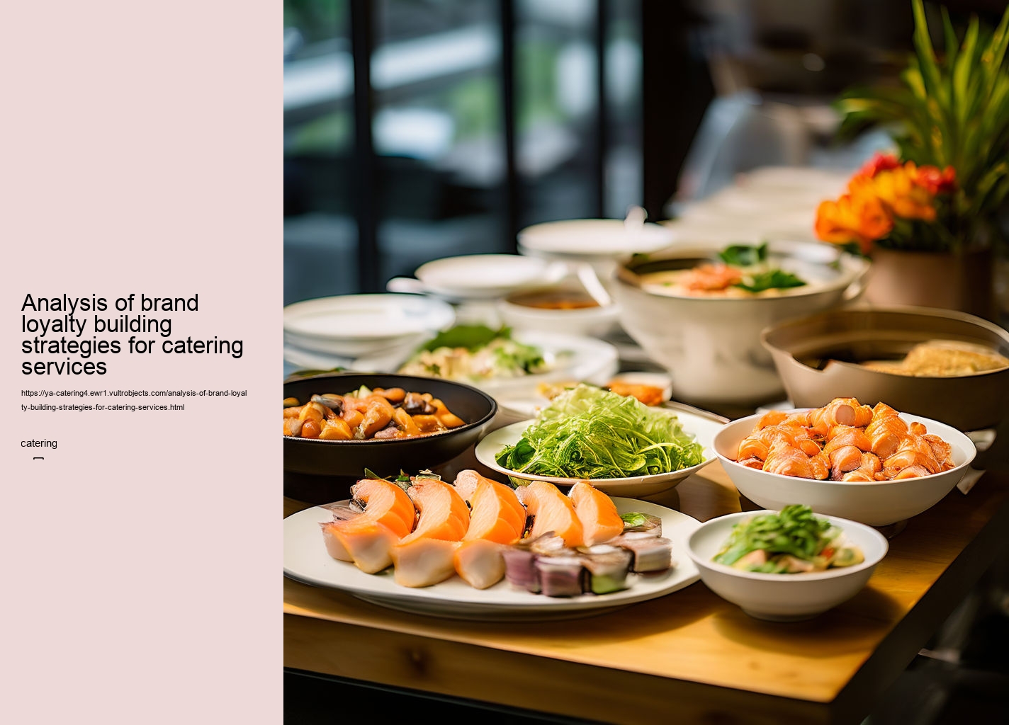 Analysis of brand loyalty building strategies for catering services